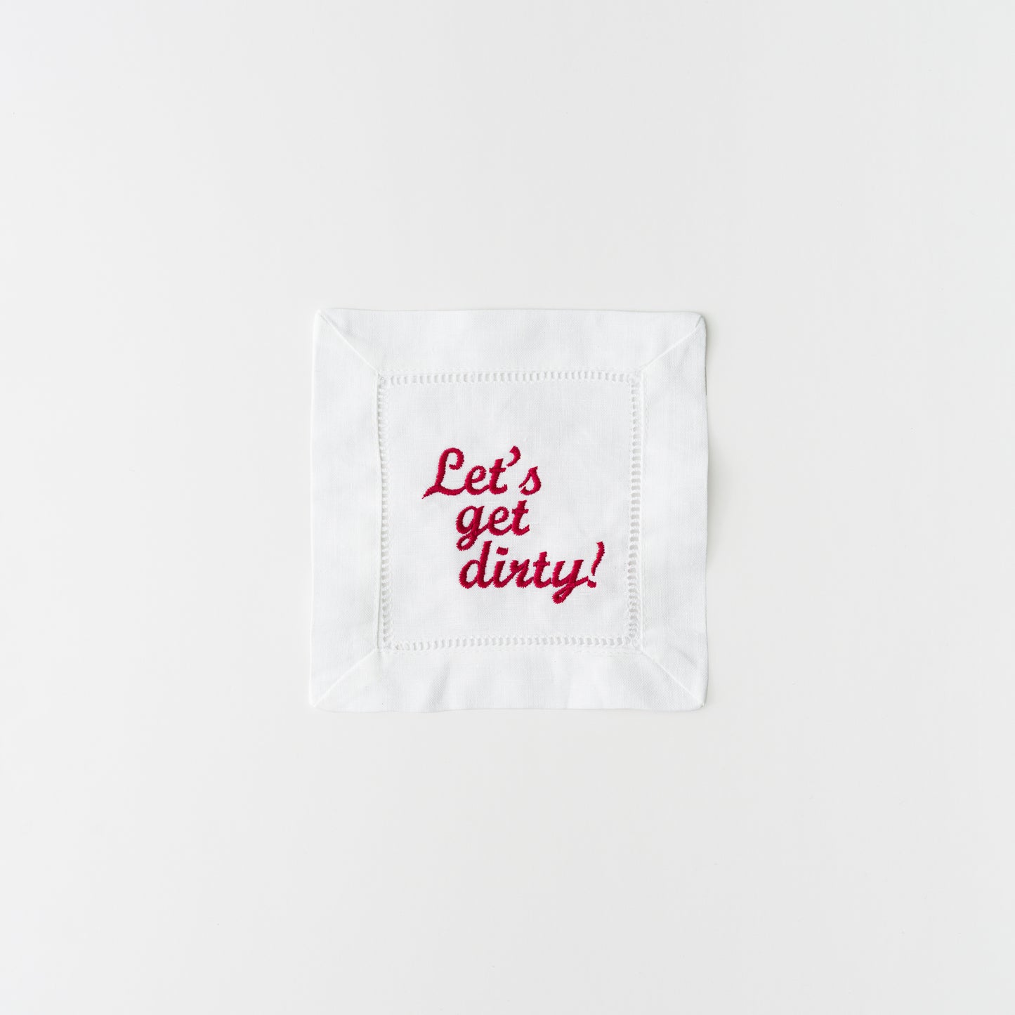 EMBROIDERED LET'S GET DIRTY COCKTAIL NAPKIN