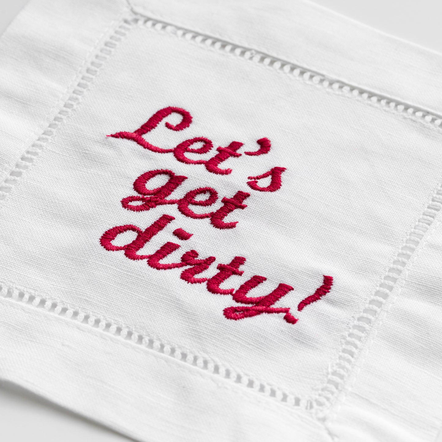EMBROIDERED LET'S GET DIRTY COCKTAIL NAPKIN